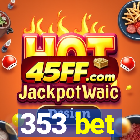 353 bet